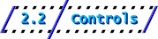 2.2: Controls