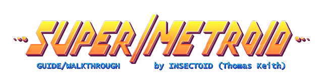 Super Metroid Guide/Walkthrough